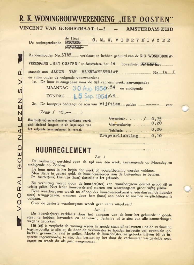 Rob Vierveijzer Huurovereenkomst Huurovereenkomst voor de woning aan de Jacob van Maerlantstraat, 1954. De huurovereenkomst van de familie Vierveijzer voor de woning aan de Jacob van Maerlantstraat in Slotermeer. 